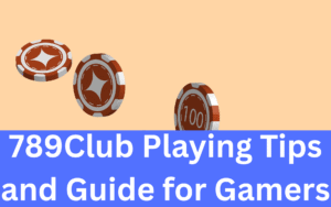 Read more about the article 789Club Playing Tips and Guide for Gamers