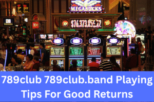 Read more about the article 789club 789club.band Playing Tips For Good Returns