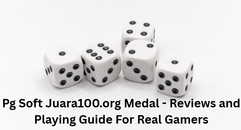 Pg Soft Juara100.org Medal - Reviews and Playing Guide For Real Gamers