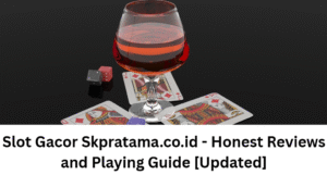 Read more about the article Slot Gacor Skpratama.co.id – Honest Reviews and Playing Guide [Updated]