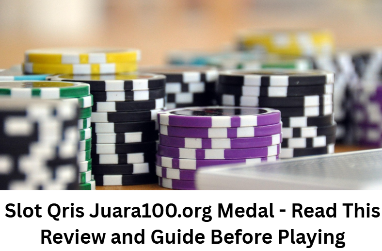 Slot Qris Juara100.org Medal - Read This Review and Guide Before Playing