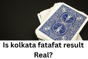 Read more about the article Is kolkata fatafat result Real?
