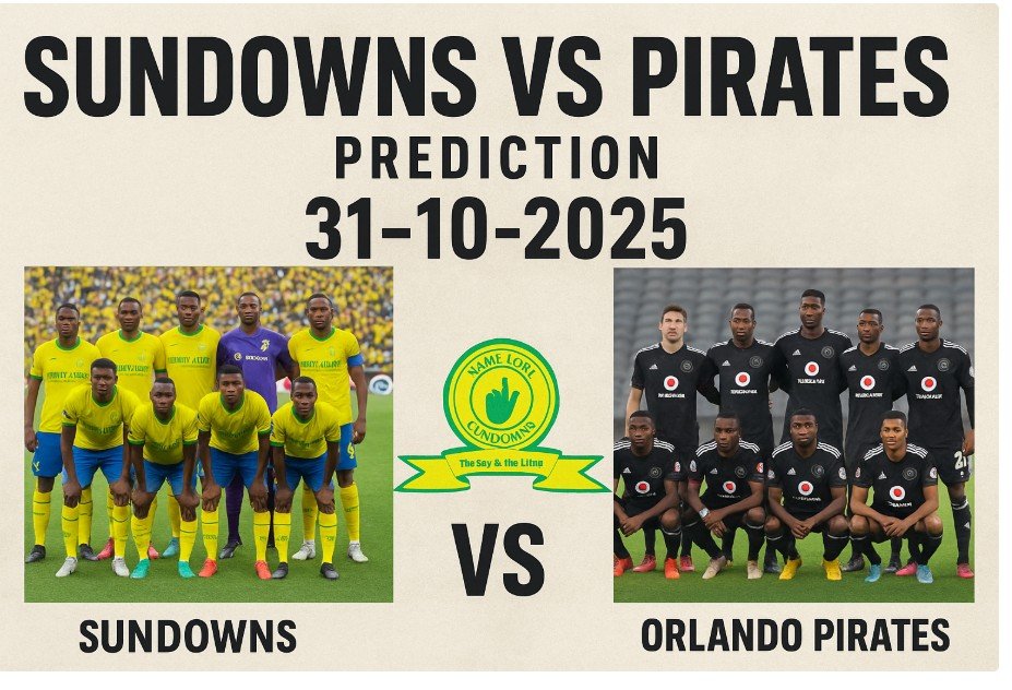Read more about the article Sundowns vs Pirates Prediction – Betting Odds, Team News, Lineups & Preview 31-10-2025