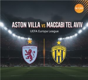 Read more about the article Aston Villa – Maccabi Tel Aviv Prediction – Betting Odds, Team News, Lineups & Preview 06-11-2025