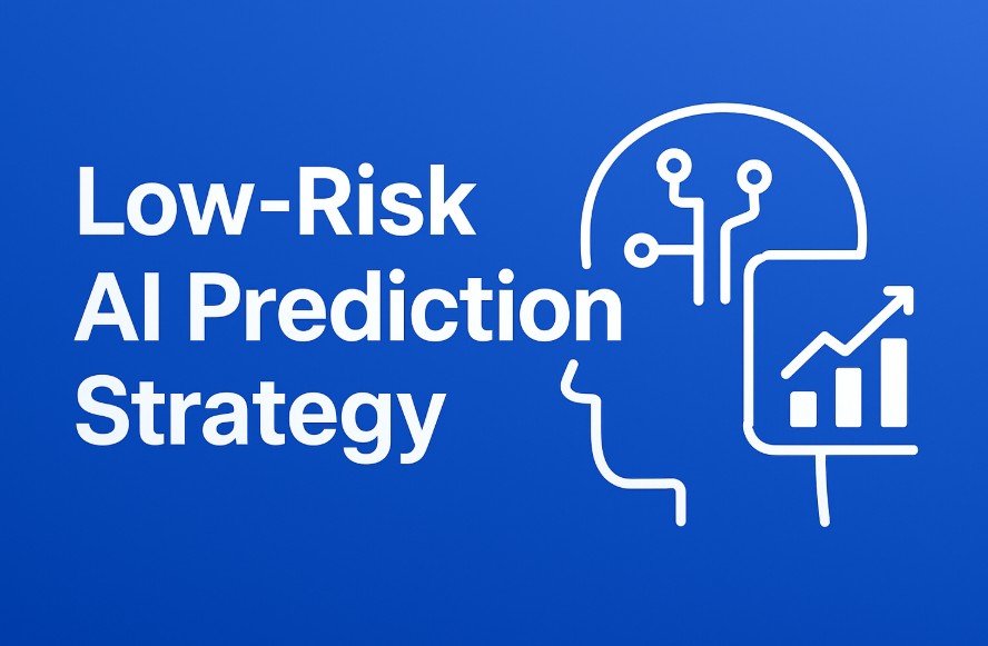 Read more about the article Low Risk ai Bet Prediction Strategy