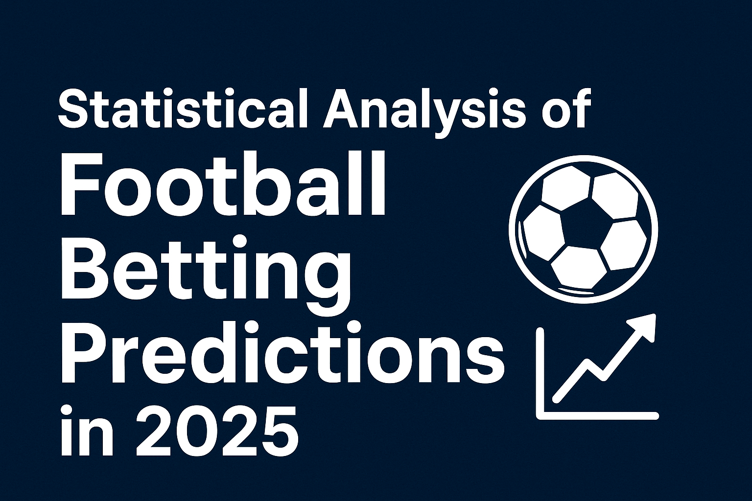 football betting prediction analysis 2025