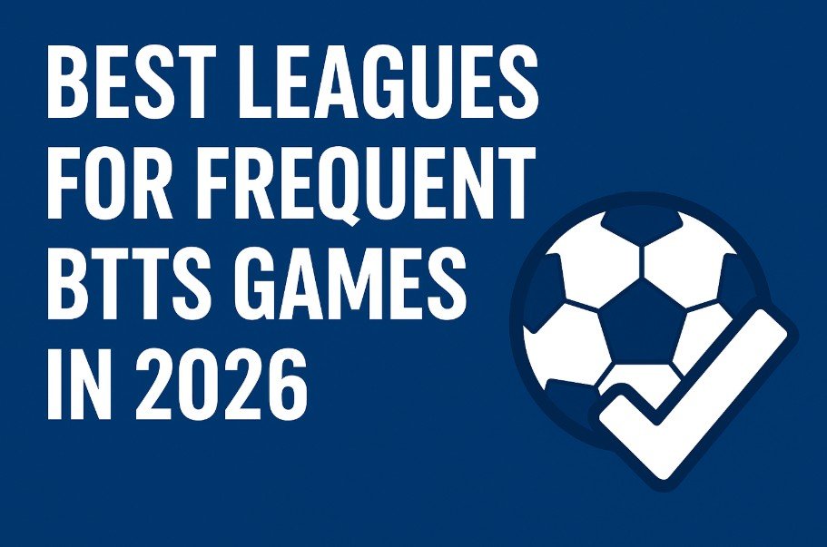 Read more about the article Best Leagues for Frequent BTTS Games in 2026