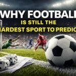 Why Football Is Still the Hardest Sport to Predict