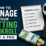 How to Manage Your Betting Bankroll Like a Pro