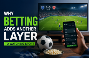 Read more about the article Why Betting Adds Another Layer To Watching Sport