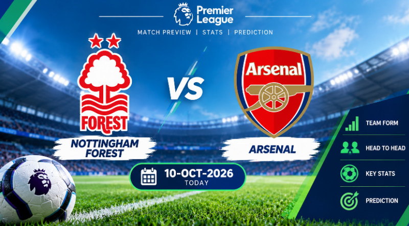 Nottingham Forest vs Arsenal: Stats and Prediction for October 18, 2026